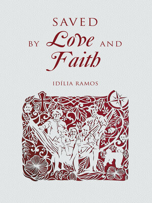 cover image of Saved by Love and Faith (English)  Salva pelo Amor e pela Fé (Portuguese)